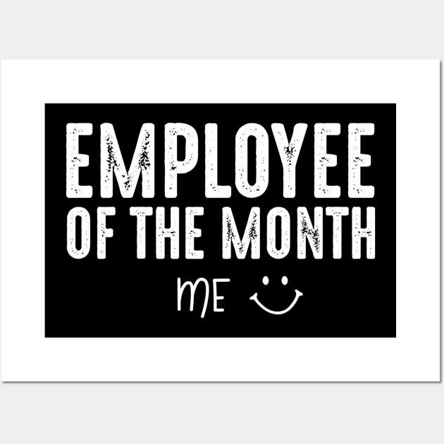 Employee of the month Wall Art by BaderAbuAlsoud